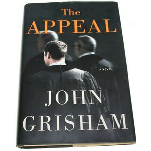 John Grisham The Appeal First Edition Hardcover Dust 2008 Like New